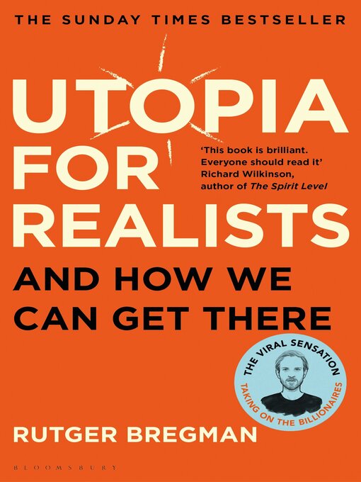 Title details for Utopia for Realists by Rutger Bregman - Available